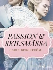 Passion & skilsmässa