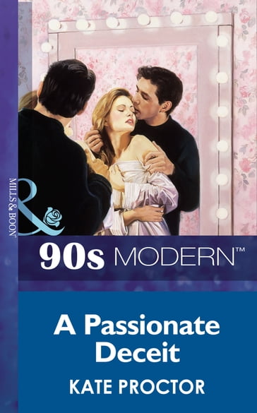A Passionate Deceit (Mills & Boon Vintage 90s Modern) - Kate Proctor