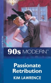 Passionate Retribution (Mills & Boon Vintage 90s Modern)