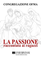 La Passione raccontata ai ragazzi