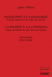 Passionné et condamné / La pasión y la condena