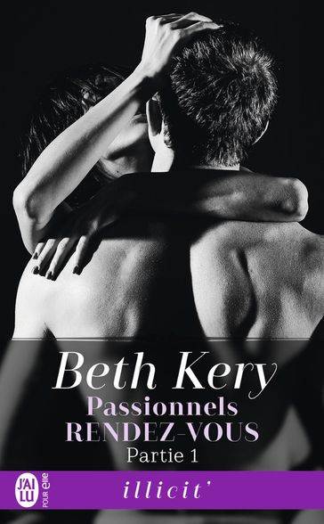 Passionnels rendez-vous (Partie 1) - Kery Beth