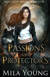 Passions and Protectors