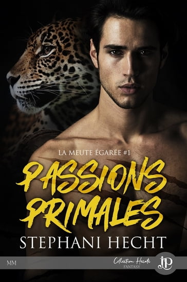 Passions primales - Stephani Hecht