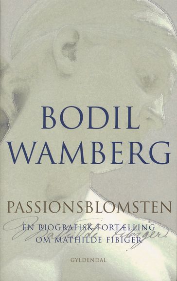 Passionsblomsten - Bodil Wamberg