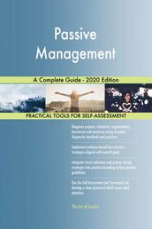 Passive Management A Complete Guide - 2020 Edition