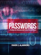 Passwords - Finding the Missing Link to the Desired Place