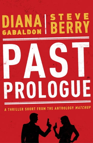 Past Prologue - Diana Gabaldon - Steve Berry