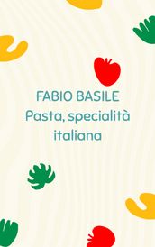 Pasta, specialità italiana