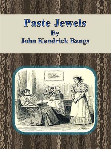 Paste Jewels - John Kendrick Bangs