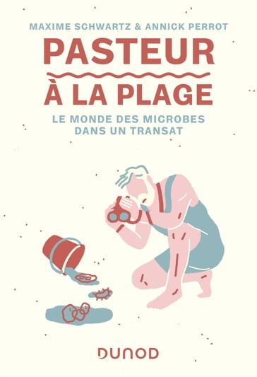 Pasteur à la plage - Maxime Schwartz - Annick Perrot