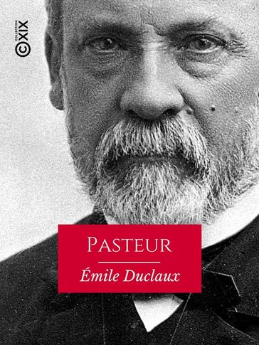 Pasteur - Émile Duclaux