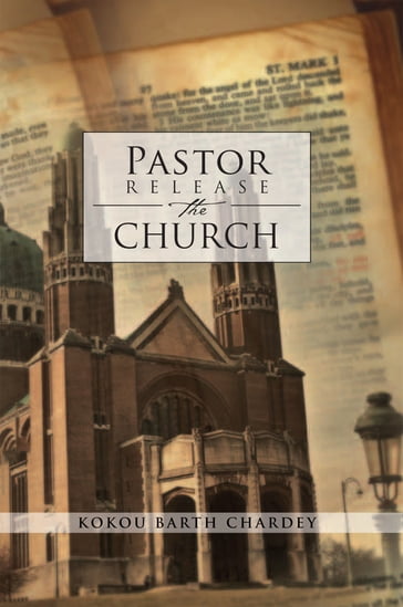 Pastor Release the Church - Kokou Barth Chardey