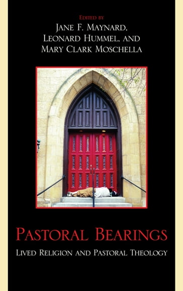 Pastoral Bearings - Barbara Hedges-Goettl - Jean Heriot - Jane Maynard - Siroj Sorajjakool - Lonnie Yoder - Esther E. Acolatse - Eileen R. Campbell-Reed - Susan J. Dunlap - Mary McClintock Fulkerson - Mary Clark Moschella - Janet E. Schaller - Karen D. Scheib - Sharon G. Thornton