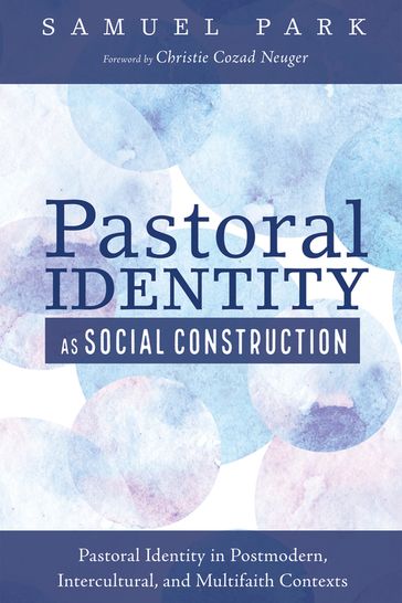 Pastoral Identity as Social Construction - Samuel Park