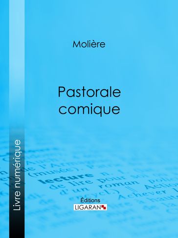 Pastorale comique - Molière - Eugène Despois - Paul Mesnard - Ligaran