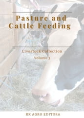 Pasture And Cattle Feeding