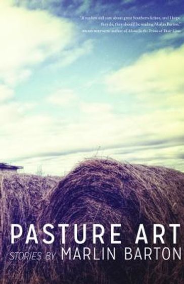 Pasture Art - Marlin Barton