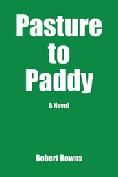 Pasture to Paddy