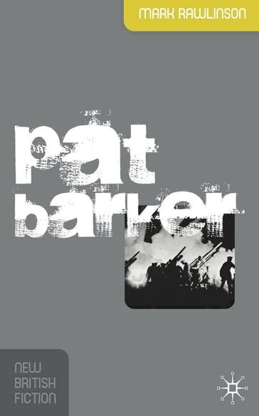 Pat Barker - Dr Mark Rawlinson