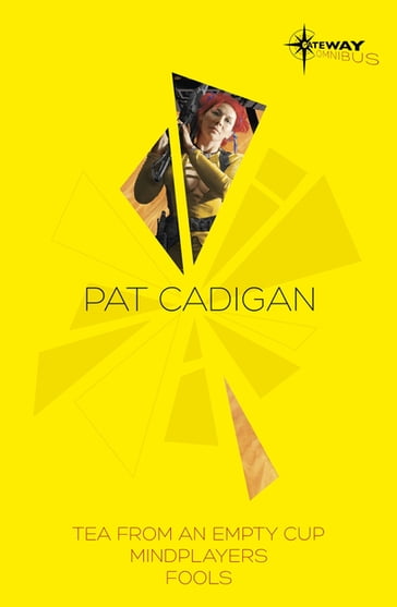 Pat Cadigan SF Gateway Omnibus - Pat Cadigan