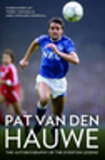 Pat Van Den Hauwe - My Autobiography - Pat Van den Hauwe