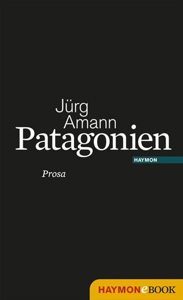 Patagonien - Jurg Amann
