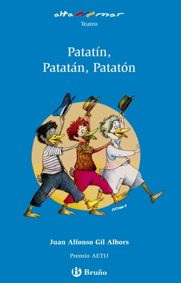 Patatín, Patatán, Patatón - Juan Alfonso Gil Albors