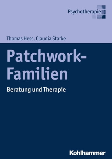 Patchwork-Familien - Claudia Starke - Thomas Hess