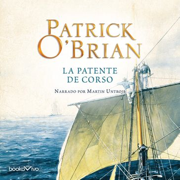 La Patente de Corso (The Letter of Marque) - Patrick O