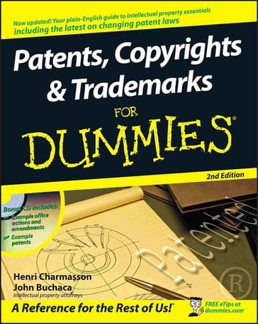 Patents, Copyrights and Trademarks For Dummies - Henri J. A. Charmasson - John Buchaca