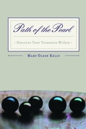 Path Of The Pearl: Discover Your Treasures Within