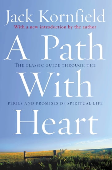 A Path With Heart - Jack Kornfield