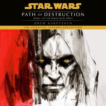 Path of Destruction: Star Wars Legends (Darth Bane) - Drew Karpyshyn