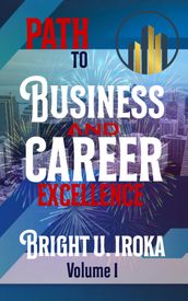 Path to Business and Career Excellence