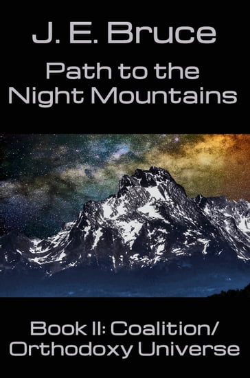 Path to the Night Mountains - J. E. Bruce