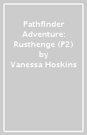 Pathfinder Adventure: Rusthenge (P2)