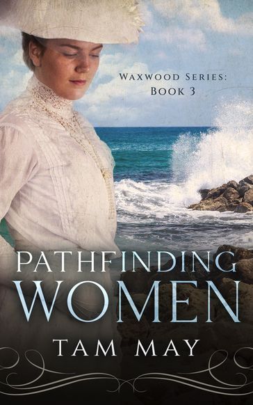 Pathfinding Women - Tam May
