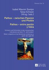 Pathos zwischen Passion und Phobie / Pathos entre pasión y fobia