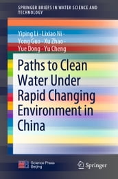 Paths to Clean Water Under Rapid Changing Environment in China