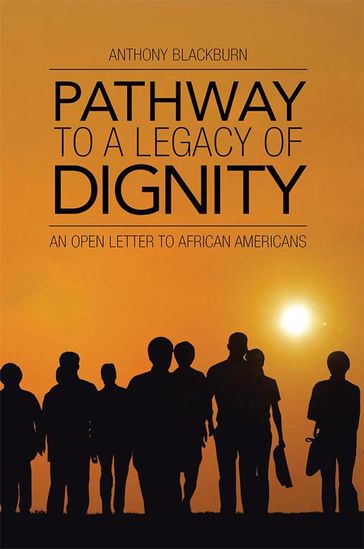 Pathway to a Legacy of Dignity - Anthony Blackburn