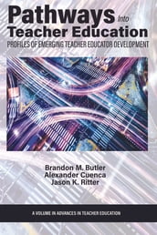 Pathways Into Teacher Education