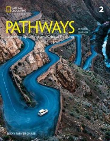 Pathways: Listening, Speaking, and Critical Thinking 2 - Fettig Cyndy - Rebecca Chase - Kristin Johannsen - Paul MacIntyre - Kathy Najafi