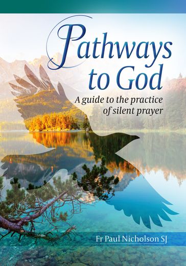 Pathways to God - Fr Paul Nicholson SJ