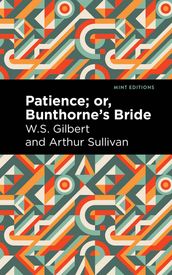 Patience; Or, Bunthorne