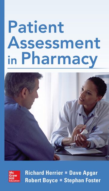 Patient Assessment in Pharmacy - Richard Herrier - Dave Apgar - Robert Boyce - Stephan Foster