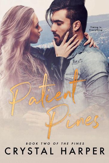 Patient Pines (The Pines Book Two) - Crystal Harper