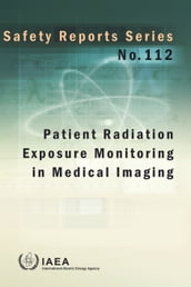 Patient Radiation Exposure Monitoring in Medical Imaging