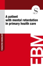 A Patient with Mental Retardation in Primary Health Care