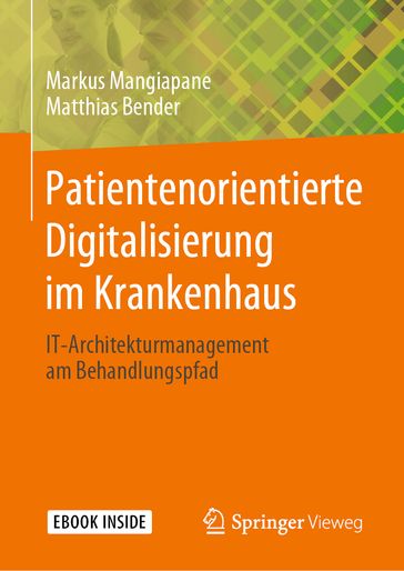 Patientenorientierte Digitalisierung im Krankenhaus - Markus Mangiapane - Matthias Bender